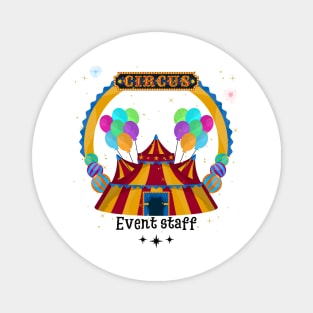 Circus Event Staff Magnet